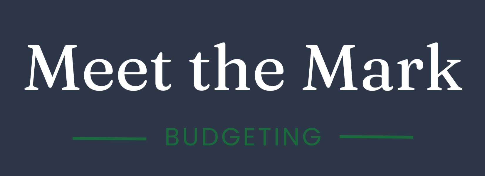 Meet the Mark Budgeting